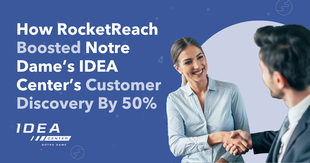 Notre Dame’s IDEA Center Increased Discovery RocketReach